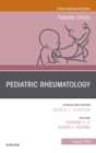 Pediatric Rheumatology, An Issue of Pediatric Clinics of North America - eBook
