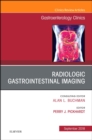 Gastrointestinal Imaging, An Issue of Gastroenterology Clinics of North America : Volume 47-3 - Book