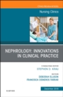 Nephrology: Innovations in Clinical Practice, An Issue of Nursing Clinics : Volume 53-4 - Book