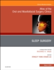 Sleep Surgery, An Issue of Atlas of the Oral & Maxillofacial Surgery Clinics : Volume 27-1 - Book