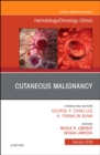 Cutaneous Malignancy, An Issue of Hematology/Oncology Clinics : Volume 33-1 - Book