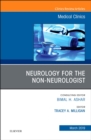 Neurology for the Non-Neurologist, An Issue of Medical Clinics of North America : Volume 103-2 - Book