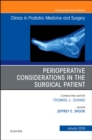 Perioperative Considerations in the Surgical Patient, An Issue of Clinics in Podiatric Medicine and Surgery : Volume 36-1 - Book
