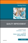 Quality Improvement, An Issue of Nursing Clinics : Volume 54-1 - Book