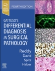 Gattuso's Differential Diagnosis in Surgical Pathology - eBook