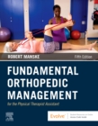 Fundamental Orthopedic Management for the Physical Therapist Assistant - Book