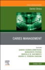 Caries Management, An Issue of Dental Clinics of North America : Volume 63-4 - Book