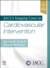 JACC's Imaging Cases in Cardiovascular Intervention - Book