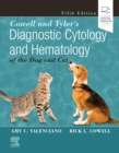 Cowell and Tyler's Diagnostic Cytology and Hematology of the Dog and Cat - Book