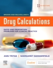 Brown and Mulholland's Drug Calculations : Process and Problems for Clinical Practice - Book