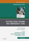 Cutting-Edge Trauma and Emergency Care, An Issue of Anesthesiology Clinics - eBook