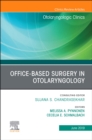 Office-Based Surgery in Otolaryngology, An Issue of Otolaryngologic Clinics of North America : Volume 52-3 - Book