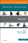 Urology, An Issue of Veterinary Clinics of North America: Small Animal Practice : Volume 49-2 - Book