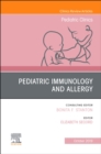 Pediatric Immunology and Allergy, An Issue of Pediatric Clinics of North America : Volume 67-1 - Book