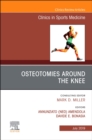 Osteotomies Around the Knee, An Issue of Clinics in Sports Medicine : Volume 38-3 - Book