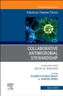 Collaborative Antimicrobial Stewardship,An Issue of Infectious Disease Clinics of North America : Volume 34-1 - Book