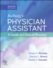 Ballweg's Physician Assistant: A Guide to Clinical Practice - E-Book : Ballweg's Physician Assistant: A Guide to Clinical Practice - E-Book - eBook