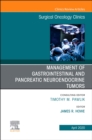 Management of GI and Pancreatic Neuroendocrine Tumors,An Issue of Surgical Oncology Clinics of North America : Volume 29-2 - Book