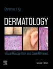 Dermatology: Visual Recognition and Case Reviews E-Book - eBook