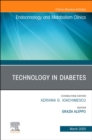 Technology in Diabetes,An Issue of Endocrinology and Metabolism Clinics of North America : Volume 49-1 - Book