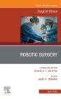 Robotic Surgery, An Issue of Surgical Clinics - eBook