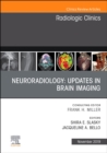 Neuroradiology, An Issue of Radiologic Clinics of North America : Volume 57-6 - Book