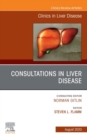 Consultations in Liver Disease,An Issue of Clinics in Liver Disease E-Book : Consultations in Liver Disease,An Issue of Clinics in Liver Disease E-Book - eBook