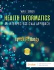 Health Informatics : An Interprofessional Approach - Book