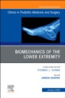 Biomechanics of the Lower Extremity , An Issue of Clinics in Podiatric Medicine and Surgery : Volume 37-1 - Book