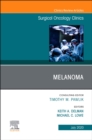 Melanoma, An Issue of Surgical Oncology Clinics of North America : Volume 29-3 - Book