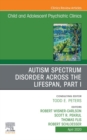 Autism, An Issue of ChildAnd Adolescent Psychiatric Clinics of North America - eBook