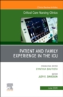 Patient and Family Experience in the ICU, An Issue of Critical Care Nursing Clinics of North America : Volume 32-2 - Book