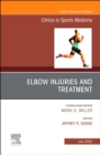Elbow Injuries and Treatment, An Issue of Clinics in Sports Medicine - eBook