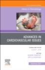 Advances in Cardiovascular Issues, An Issue of Clinics in Perinatology : Volume 47-3 - Book