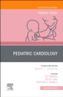 Pediatric Cardiology, An Issue of Pediatric Clinics of North America - eBook