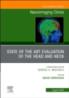 State of the Art Evaluation of the Head and Neck, An Issue of Neuroimaging Clinics of North America : Volume 30-3 - Book
