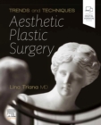 Trends and Techniques in Aesthetic Plastic Surgery - Book