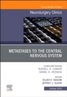 Metastases to the Central Nervous System, An Issue of Neurosurgery Clinics of North America - eBook