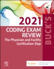 Buck's Coding Exam Review 2021 : The Physician and Facility Certification Step - Book