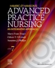 Hamric & Hanson's Advanced Practice Nursing : An Integrative Approach - Book