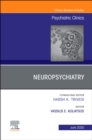 Neuropsychiatry, An Issue of Psychiatric Clinics of North America - eBook