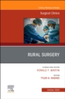 Rural Surgery, An Issue of Surgical Clinics : Volume 100-5 - Book