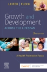 Growth and Development Across the Lifespan : A Health Promotion Focus - Book