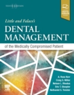 Little and Falace's Dental Management of the Medically Compromised Patient : Little and Falace's Dental Management of the Medically Compromised Patient - E-Book - eBook