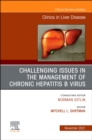 Challenging Issues in the Management of Chronic Hepatitis B Virus, An Issue of Clinics in Liver Disease, E-Book : Challenging Issues in the Management of Chronic Hepatitis B Virus, An Issue of Clinics - eBook