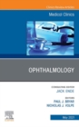 Ophthalmology, An Issue of Medical Clinics of North America, E-Book : Ophthalmology, An Issue of Medical Clinics of North America, E-Book - eBook