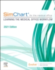 SimChart for the Medical Office: Learning the Medical Office Workflow - 2021 Edition - Book