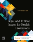 Legal and Ethical Issues for Health Professions - E-Book : Legal and Ethical Issues for Health Professions - E-Book - eBook