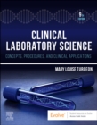 Clinical Laboratory Science : Concepts, Procedures, and Clinical Applications - Book