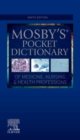 Mosby's Pocket Dictionary of Medicine, Nursing & Health Professions - Book